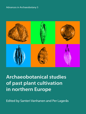 cover image of Archaeobotanical studies of past plant cultivation in northern Europe